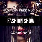 Fashion Show (An ElectroPop Corporate Track) - Pack in 7 Versions