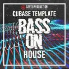 Bass On - Cubase House Template
