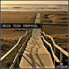 Loopersound - Ibiza Tech Tropical