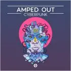 Amped Out - Cyberpunk 