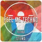 Feel Me Techno (STEMS, Mastering, Presets, MIDI)