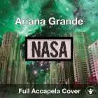A Capella - Ariana Grande - NASA