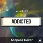 Addicted (Jorja Smith) - Acapella Cover