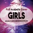Girls (Rita Ora) -  Acapella Vocal Cover