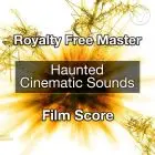 Royalty Free Music - Haunted Cinematic Sounds