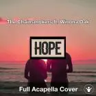 A Capella The Chainsmokers ft. Winona Oak - Hope