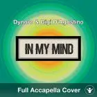A Capella Dynoro & Gigi D’Agostino - In My Mind