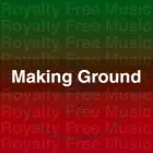 Royalty Free Music - Making Ground MASTER