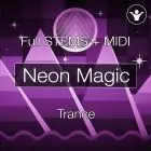 Neon Magic Trance (STEMS, Mastering, Pesets, MIDI)