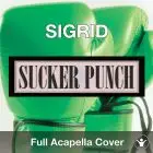 A Capella Sigrid Sucker Punch
