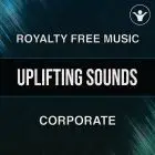 Uplifting Sounds (An uplifting corporate song) - Pack with 5 versions
