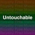 Royalty Free Music - Untouchable Master