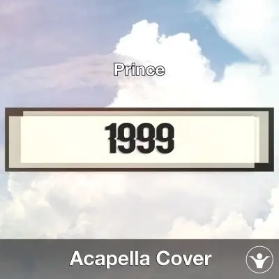 1999 (Prince) Acapella CoverAcapella Covers