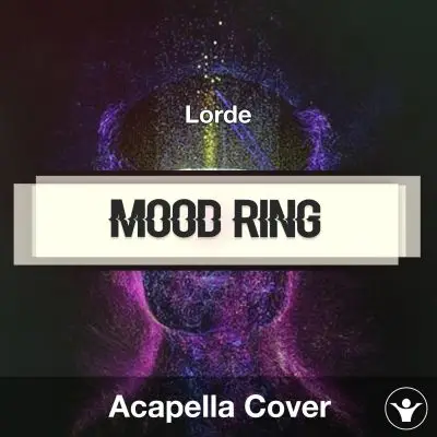 Mood Ring - Lorde - Acapella CoverAcapella Covers