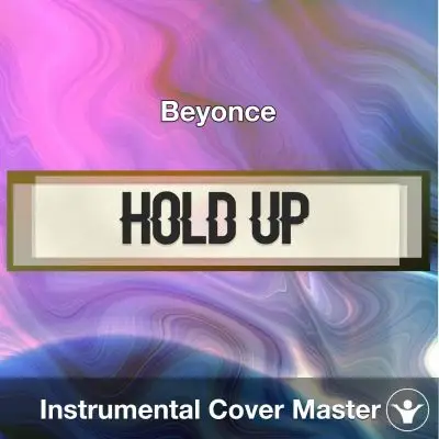 Beyonce - Hold Up (Instrumental Cover)Instrumental Covers