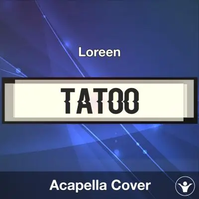 Tattoo - Loreen - Acapella CoverAcapella Covers