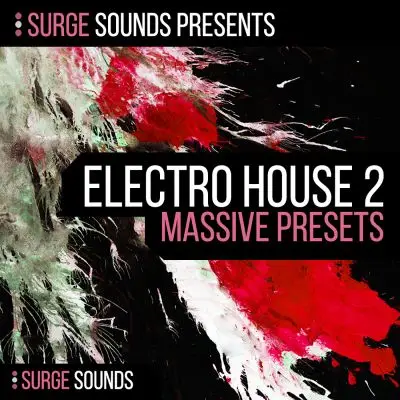 Surge Sounds - Electro House 2Sample Packs