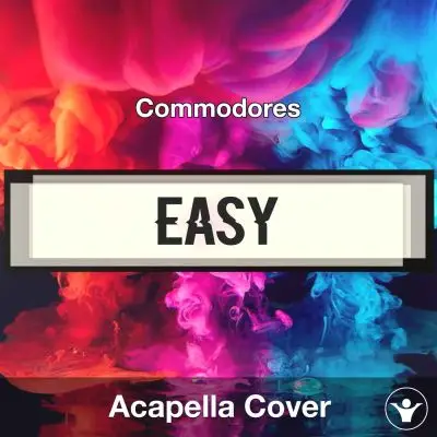 Easy - Commodores - Acapella CoverAcapella Covers