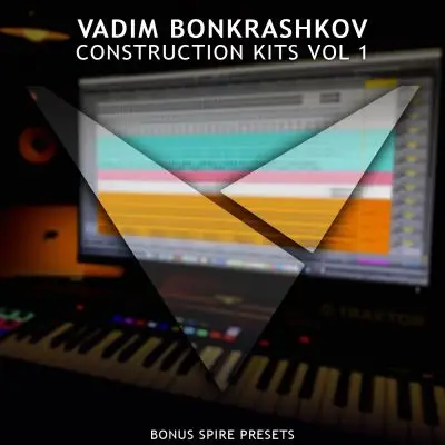 Vadim Bonkrashkov - Construction Kits Vol. 1 [Bonus Spire Presets]MIDI FIles