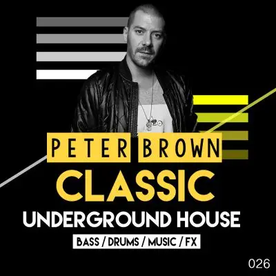 Peter Brown: Classic Underground HouseSample Packs