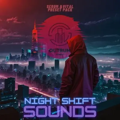 Night Shift Sounds PresetPack / Outrun Rhythms Drums Sample PackSample Packs, Serum Presets, Vital Presets