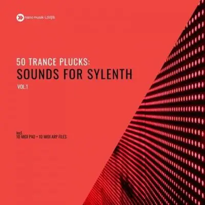 50 Trance Plucks: Sounds For Sylenth Vol 1Sylenth 1 Presets
