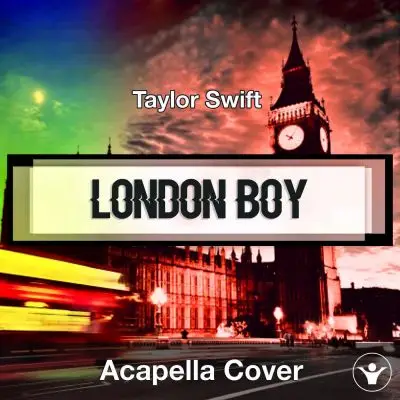 A Capella Taylor Swift - London BoyAcapella Covers