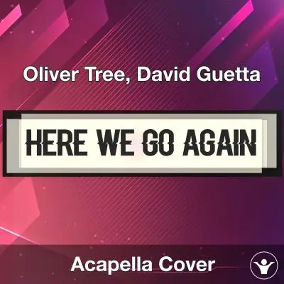 Here We Go Again - David Guetta - Acapella CoverAcapella Covers
