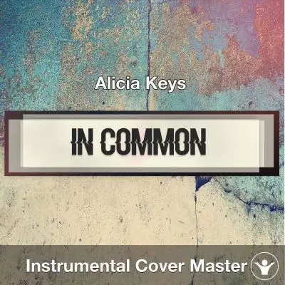 Alicia Keys - In Common (Instrumental Cover)Instrumental Covers