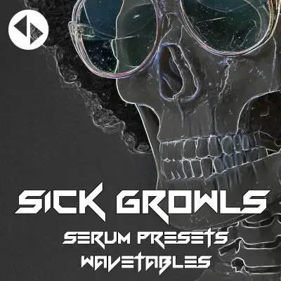 Sick Growls - Presets and Wavetables for Xfer SerumSerum Presets