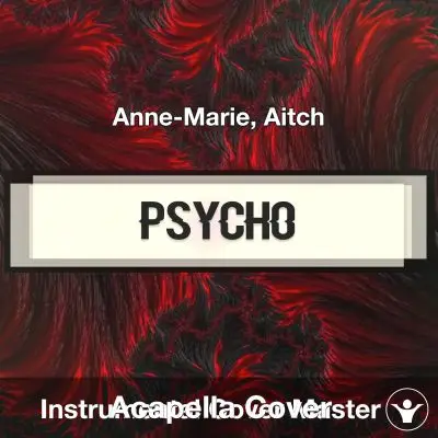 PSYCHO - Anne-Marie, Aitch - Acapella CoverAcapella Covers