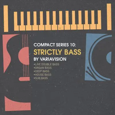 Compact Series: Strictly Bass by VariavisionSample Packs