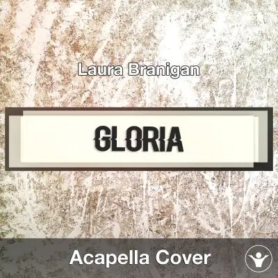 Gloria (Laura Branigan) - Acapella CoverAcapella Covers