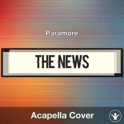 The News - Paramore - Acapella CoverAcapella Covers