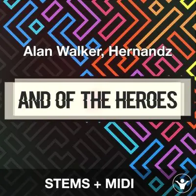 Land Of The Heroes - Alan Walker, Hernandz - STEMS+MIDIAudio STEMS, MIDI FIles