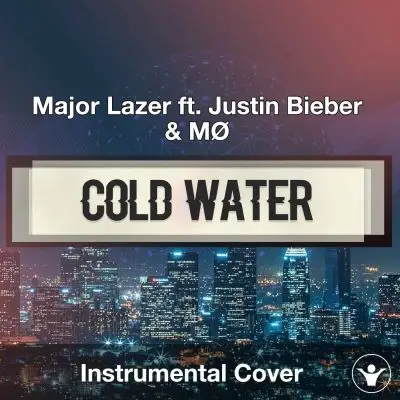 Major Lazer ft. Justin Bieber & MØ - Cold Water (Instrumental Cover)Instrumental Covers