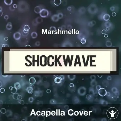 Shockwave - Marshmello - Acapella CoverAcapella Covers