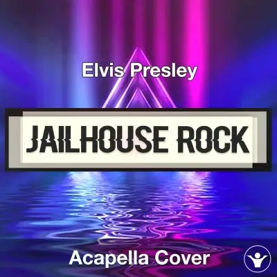Jailhouse Rock - Elvis Presley - Acapella CoverAcapella Covers