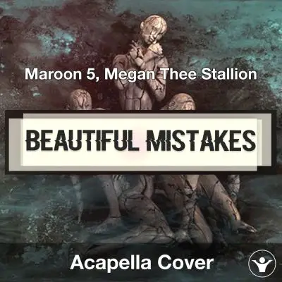 Beautiful Mistakes (Maroon 5, Megan Thee Stallion) - Acapella CoverAcapella Covers