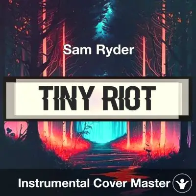 Tiny Riot (Orchestral Version) - Sam Ryder - Instumental CoverInstrumental Covers