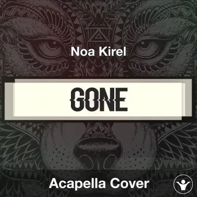 Gone - Noa Kirel - Acapella CoverAcapella Covers