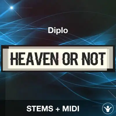 Heaven Or Not - Diplo - STEMS + MIDIAudio STEMS, MIDI FIles