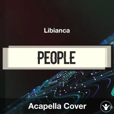 People - Libianca - Acapella CoverAcapella Covers
