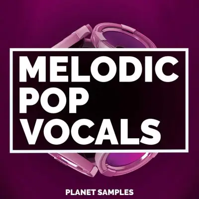 Melodic Pop VocalsVocal Packs