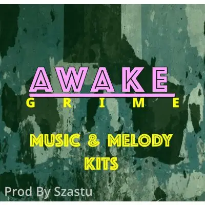 AWAKE GRIME Music & Melody Kits