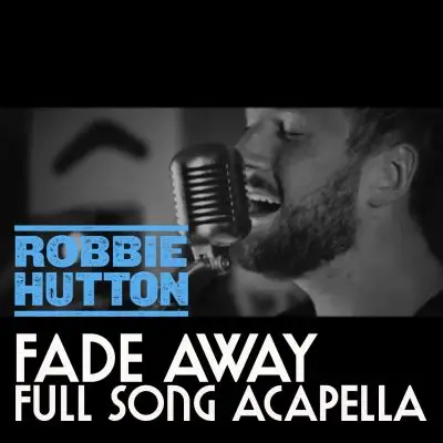 Acapella Robbie Hutton - Fade AwayVocal Packs