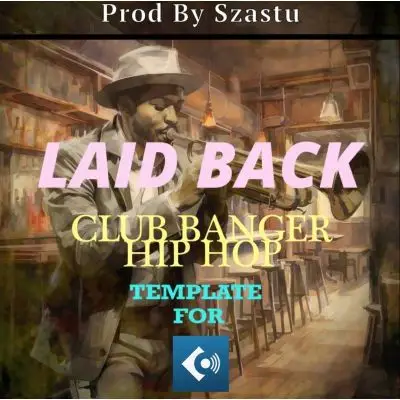 LAID BACK - Hip Hop x Trap Template Cubase Templates (Stock Plugins), Cubase Templates