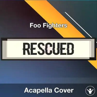 Rescued - Foo Fighters - Acapella CoverAcapella Covers