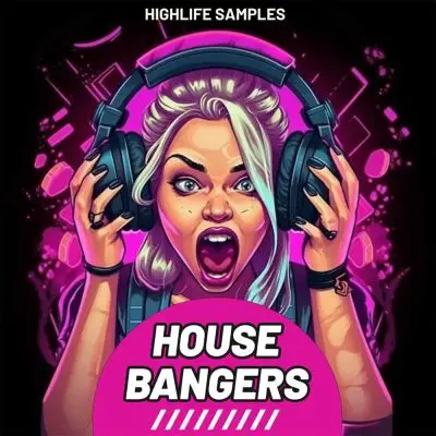 HighLife Samples House BangersSample Packs