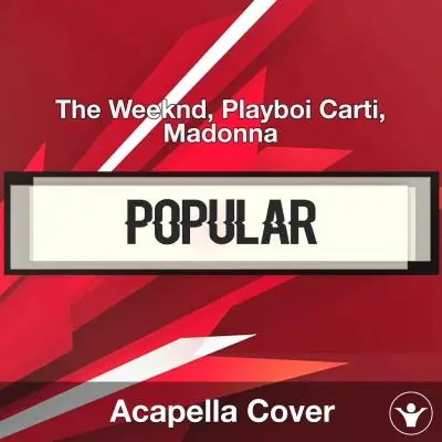 Popular - The Weeknd, Playboi Carti, Madonna - Acapella CoverAcapella Covers